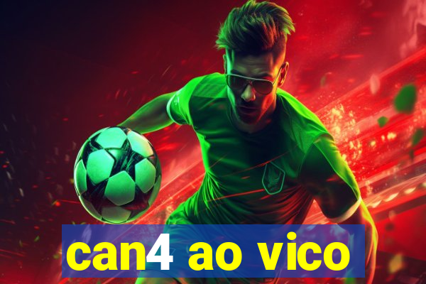 can4 ao vico